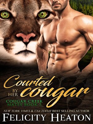 cover image of Courted by her Cougar